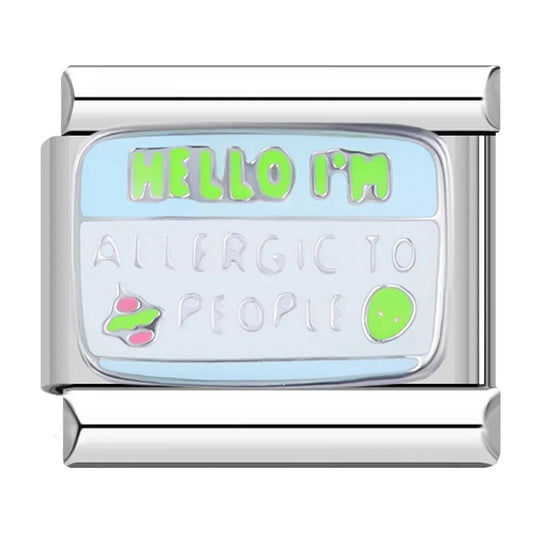 HELLO I'M ALLERGIC TO PEOPLE - Charms Official